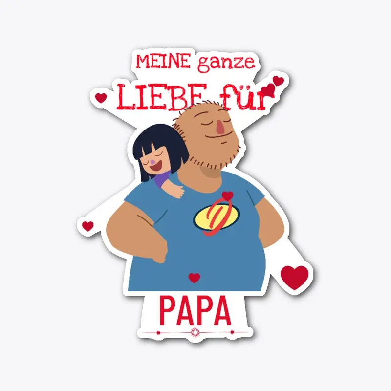 Meine Ganze Liebe Für Papa