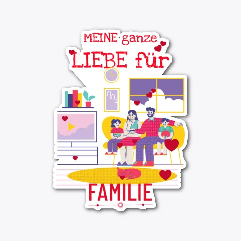 Meine Ganze Liebe Für Familie